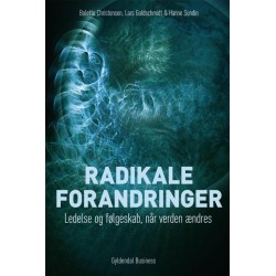 Radikale forandringer: ledelse og følgeskab når verden ændres