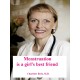 Menstruation - a girls' best friend