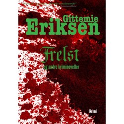 Frelst: Novellesamlingerne Bundet og Druknet