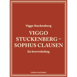Viggo Stuckenberg – Sophus Clausen. En brevveksling