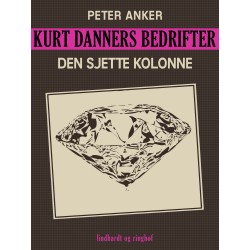 Kurt Danners bedrifter: Den sjette kolonne