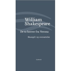 De to herrer fra Verona: Skuespil i ny oversættelse