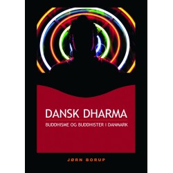 Dansk dharma: Buddhisme og budhister i Danmark