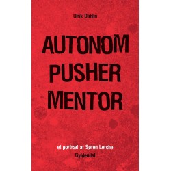 AUTONOM PUSHER MENTOR: Et portræt af Søren Lerche