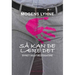 Så kan de lære det: Syret selvtængtssatire