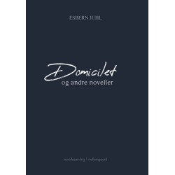 DOMICILET OG ANDRE NOVELLER