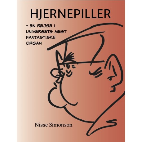 Hjernepiller: En rejse i universets mest fantastiske organ