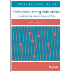 Professionelle læringsfællesskaber: Teamsamarbejde og undervisningsudvikling