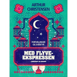Med Flyveekspressen. Fortællinger og eventyr