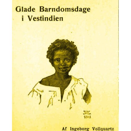 Glade barndomsdage i Vestindien
