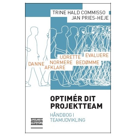 Optimér dit projektteam: Håndbog i teamudvikling