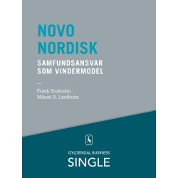 Novo Nordisk - Den danske ledelseskanon, 4: Samfundsansvar som vindermodel