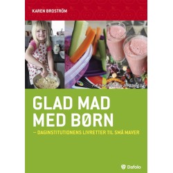 Glad mad med børn: Daginstitutionens livretter til små maver