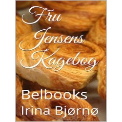 Fru Jensens Kagebog: Det bedste Danske kageopskrifter fra 1930 til 1990