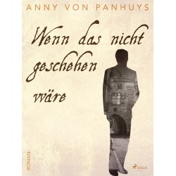 Wenn das nicht geschehen wäre