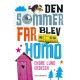 Den sommer far blev homo