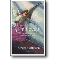 Englevagt: 108 beretninger om menneskers møder med engle