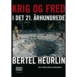 Krig og fred i det 21. århundrede: Facts, forestillinger og forklaringer