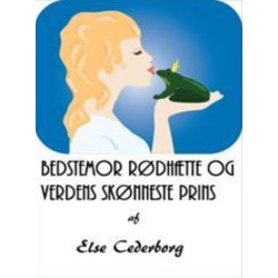 BEDSTEMOR RØDHÆTTE OG VERDENS SKØNNESTE PRINS