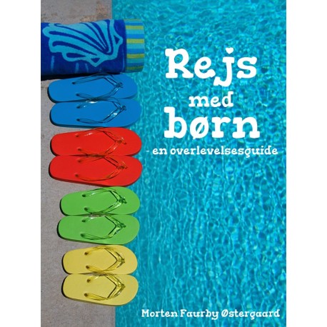 Rejs med børn - en overlevelsesguide
