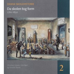 Da skolen tog form: 1780-1850