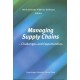 Managing Supply Chains: Challenges and Opportunities