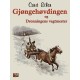 Gjøngehøvdingen og Dronningens vagtmester: ny, samlet udgave
