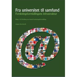 Fra universitet til samfund: Forskningsformidlingens infrastruktur
