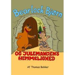 Bearlock Bjørn og Julemandens hemmelighed: Julemandens hemmelighed