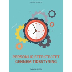 Styr dig: Personlig effektivitet gennem tidsstyring