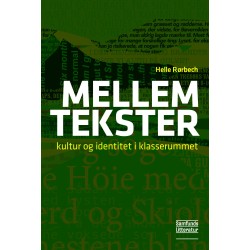 Mellem tekster: Kultur og identitet i klasserummet