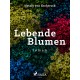 Lebende Blumen