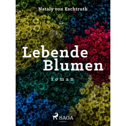Lebende Blumen