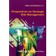 Perspectives on Strategic Risk Management