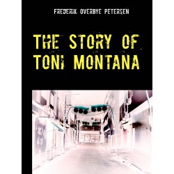 The Story of Toni Montana: Chapter 1: My Youth
