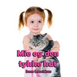 Mie og den tykke kat: Fem små historier om Mie