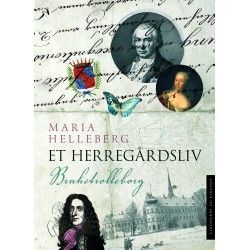 Et herregårdsliv - Brahetrolleborg