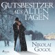 Gutsbesitzer aus alten Tagen