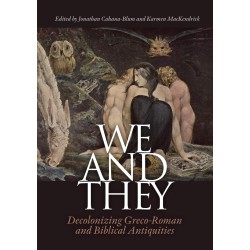 We and They: Decolonizing Greco-Roman and Biblical Antiquities