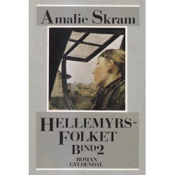 Hellemyrsfolket: for første gang i Amalie Skrams egen retskrivning: Bind 2
