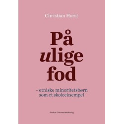 På ulige fod: Etniske minoritetsbørn som et skoleeksempel