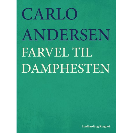 Farvel til damphesten