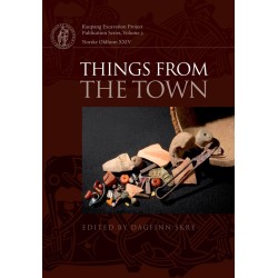 Things from the Town: Artefacts and Inhabitants in Viking-age Kaupang