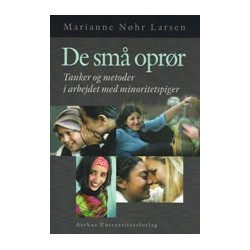 De små oprør: Tanker og metoder i arbejdet med minoritetspiger
