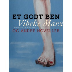 Et godt ben og andre noveller
