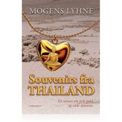 SOUVENIRS FRA THAILAND: En roman om gråt guld og våde drømme