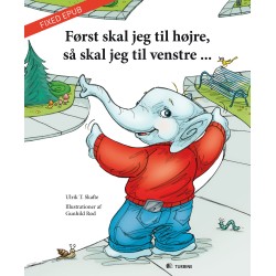 Først skal jeg til højre, så skal jeg til venstre