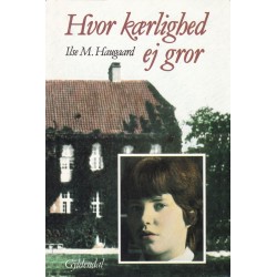 Hvor kærlighed ej gror