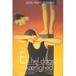 En hel dags kærlighed: Roman