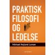 Praktisk filosofi og ledelse